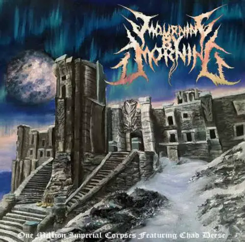 Mourning By Morning : One Million Imperial Corpses